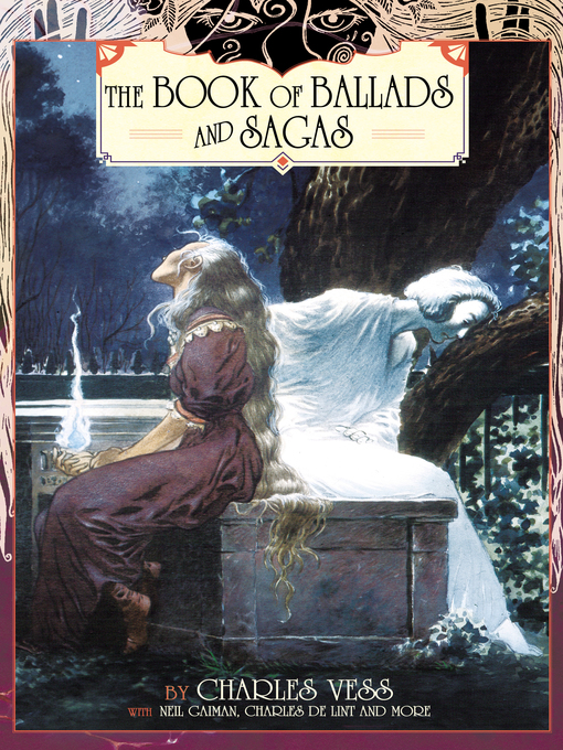 Title details for Charles Vess' Book of Ballads and Sagas by Charles Vess - Available